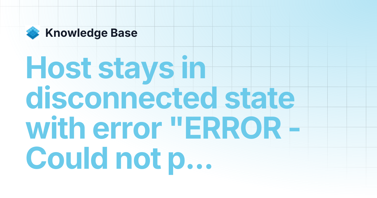 Host stays in disconnected state with error 