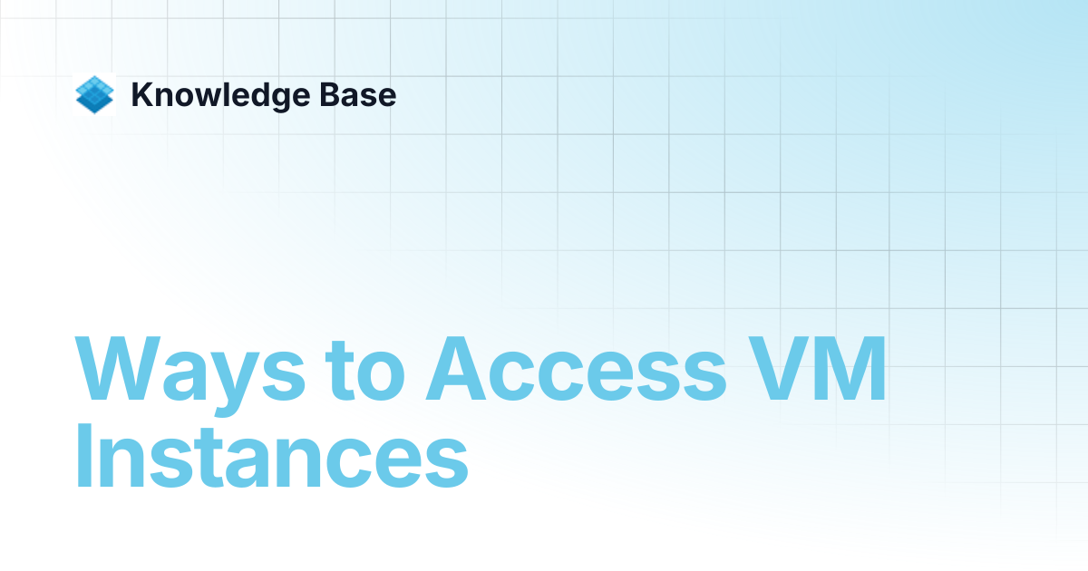 Ways to Access VM Instances | Managed Open Stack | Knowledge Base