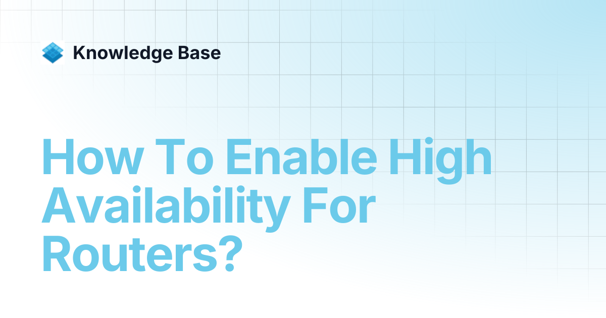 How To Enable High Availability For Routers? | Managed Open Stack ...