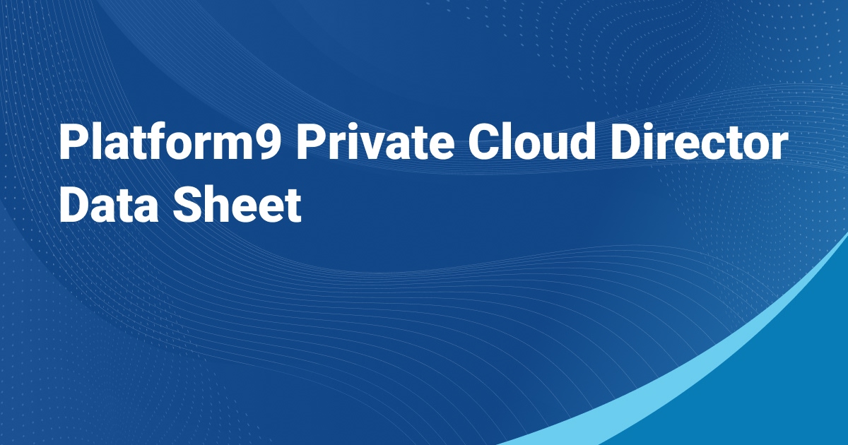 Platform9 Private Cloud Director Data Sheet